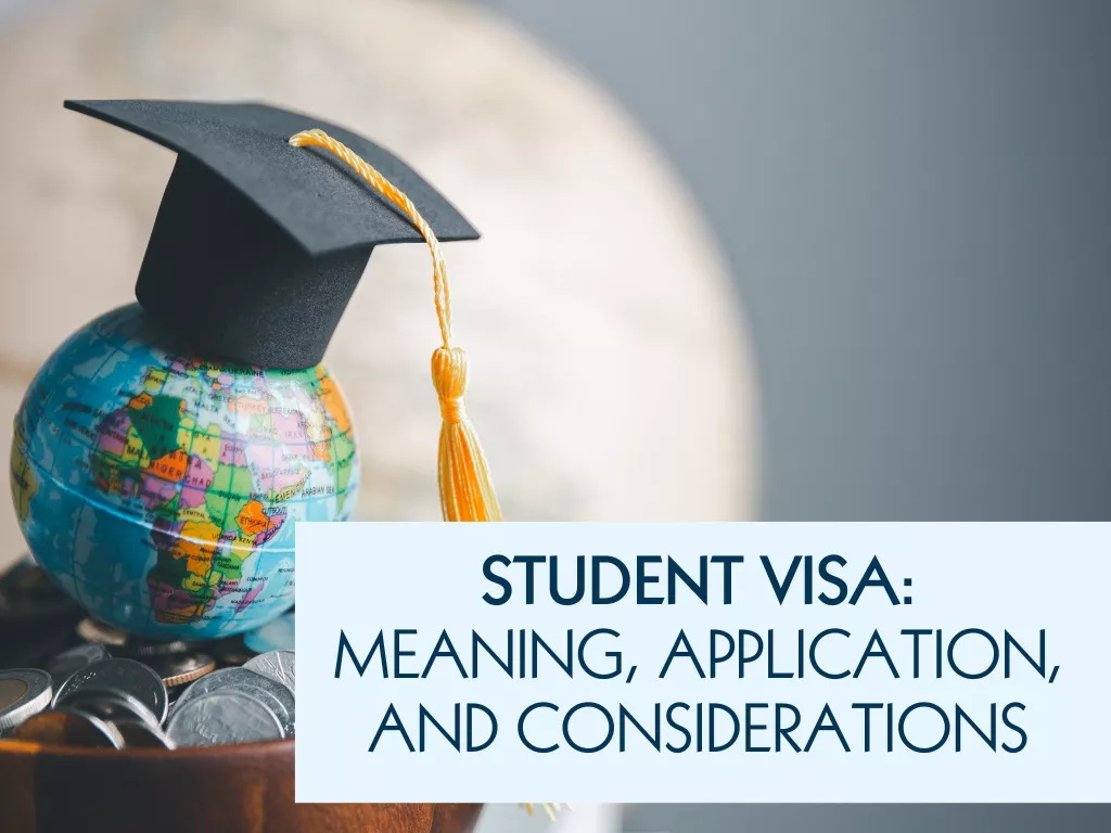 Student Visa_ Meaning, Application, and Considerations